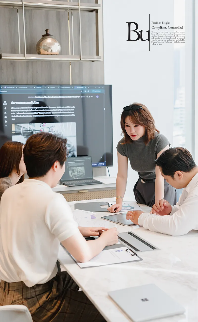 ทีม BUBU-Freight กำลังประชุมวางแผนการนำเข้าและจัดการเอกสาร